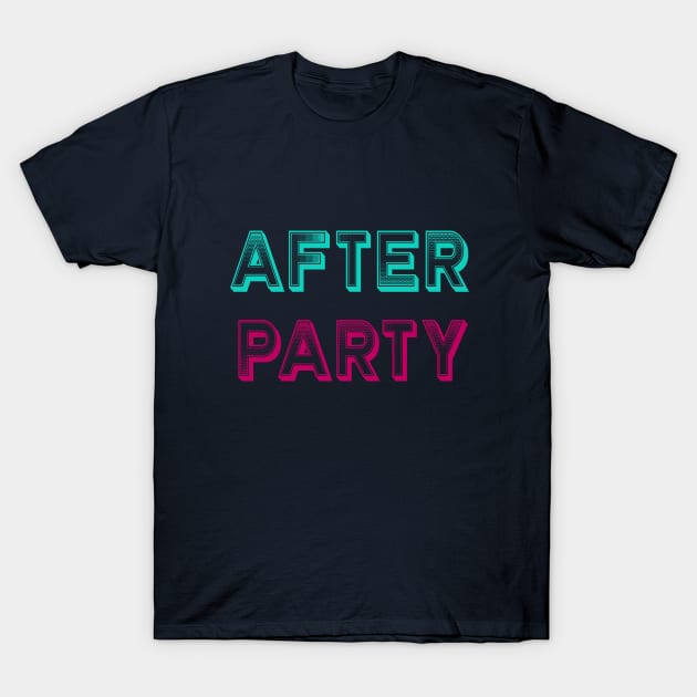 After Party T-Shirt by yayor